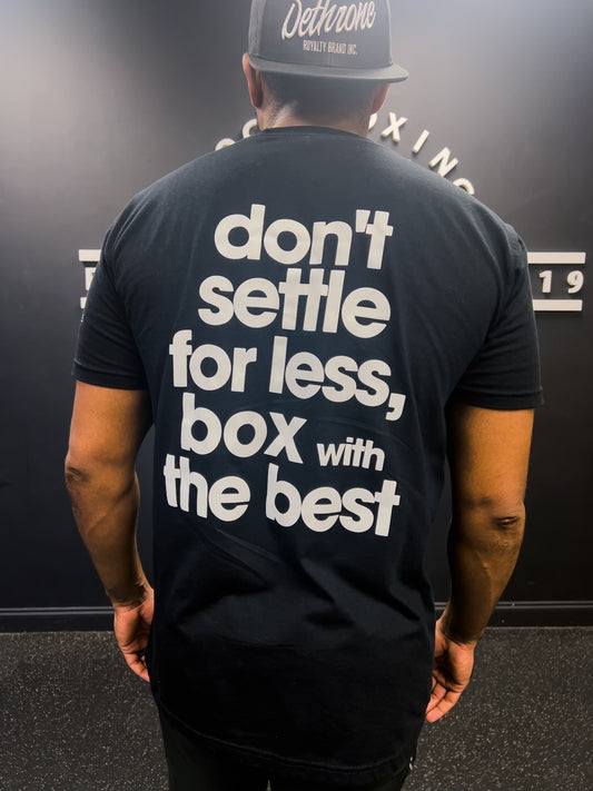 Don't Settle BBD T-Shirt